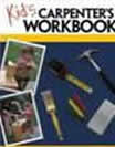 Kid's Carpenter's Workbook